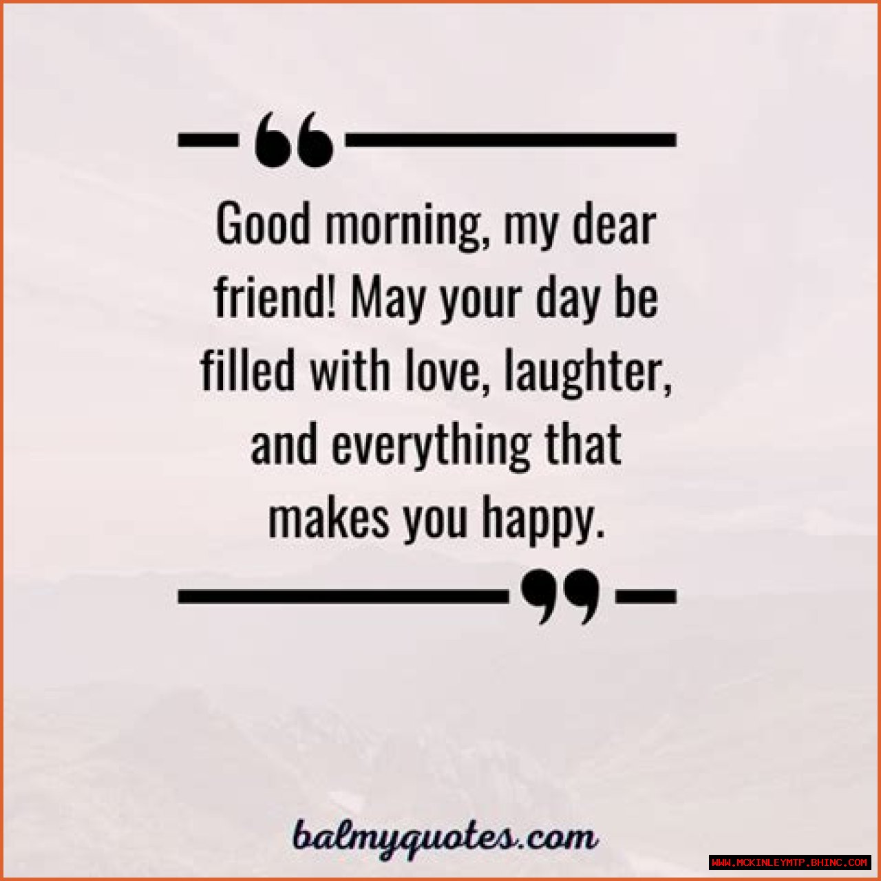 Good Morning My Friend: Funny Ways To Start Your Day
