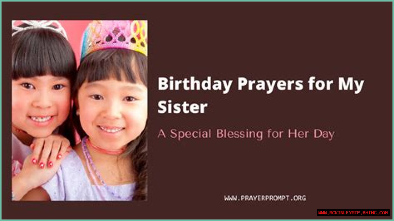 Heartfelt Birthday Prayers For Your Sister: Celebrate Her Special Day With Love