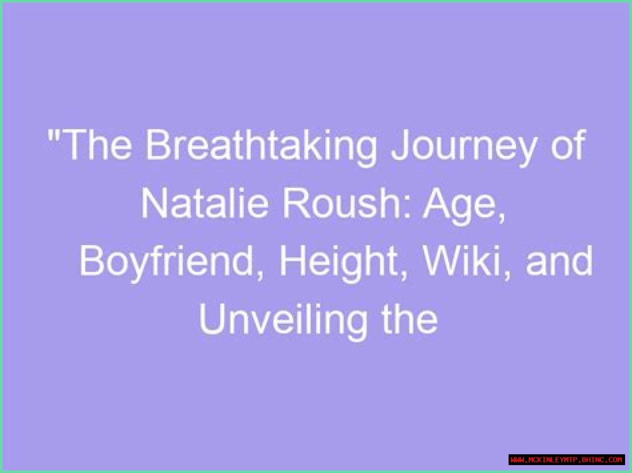 Natalie Roush: The Influence Of A Rising Star
