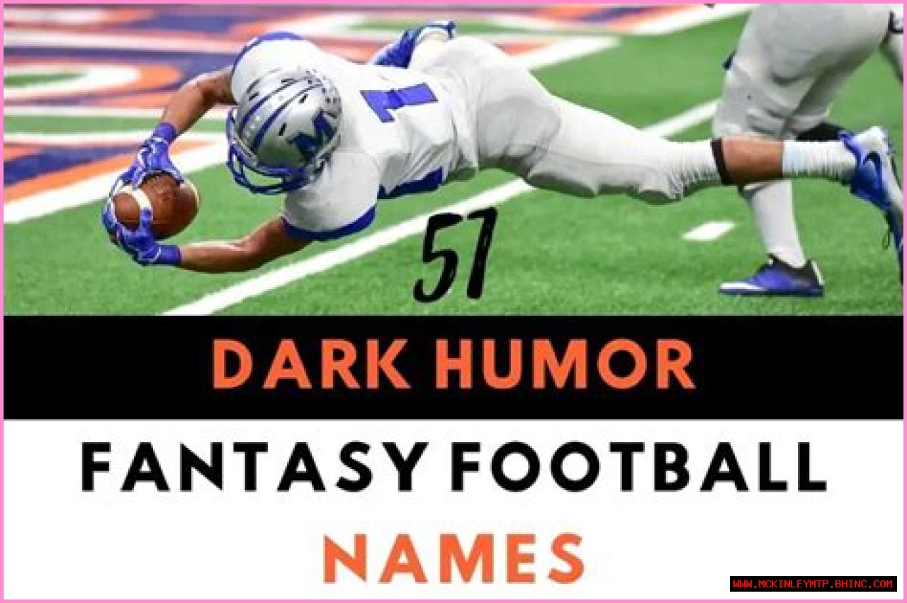 Touchdowns In The Dark: A Guide To Dark Humor Fantasy Football Names