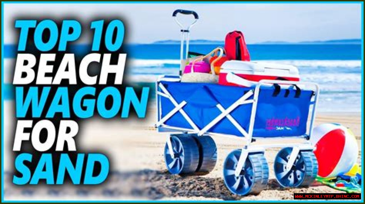 Ultimate Guide To The Best Beach Wagons For Soft Sand